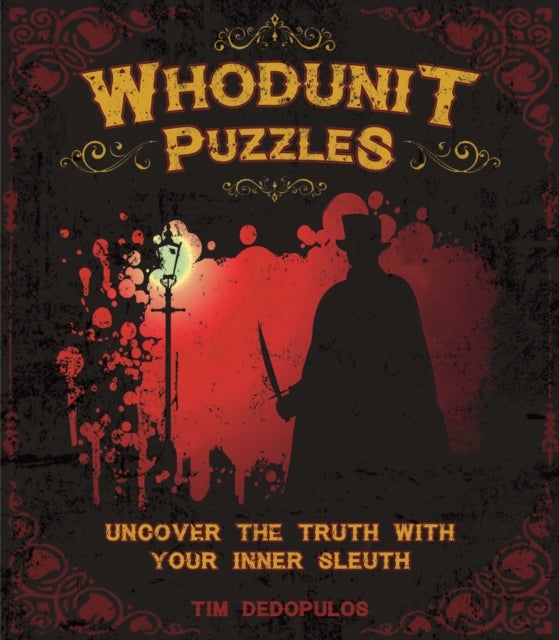 Whodunit Puzzles - Uncover the Truth With Your Inner Sleuth