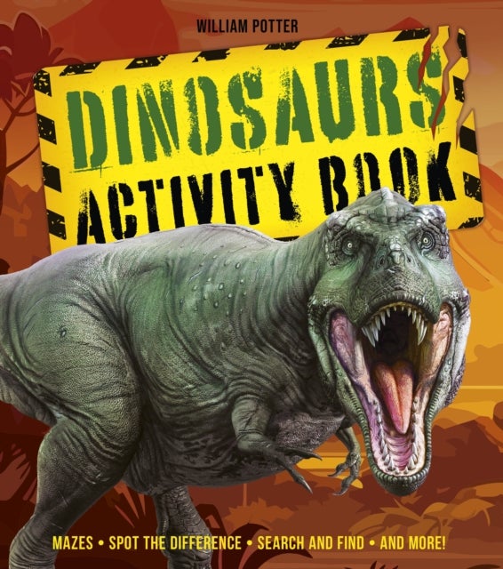 Dinosaurs Activity Book - Mazes, Spot the Difference, Search and Find, and More!