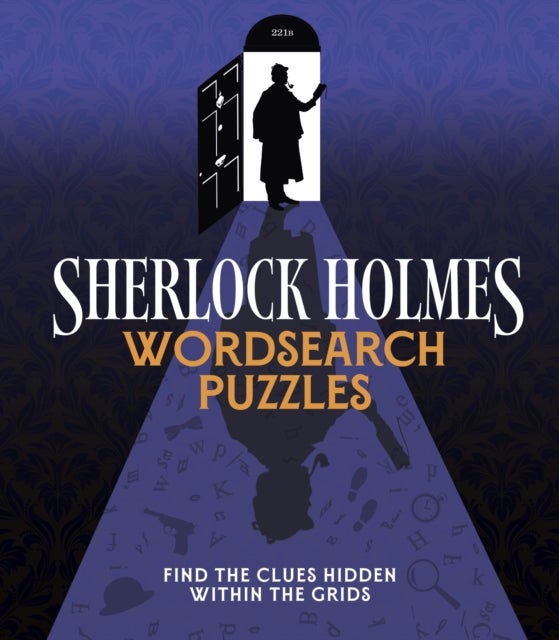 Sherlock Holmes Wordsearch Puzzles - Over 100 Puzzle Grids to Solve