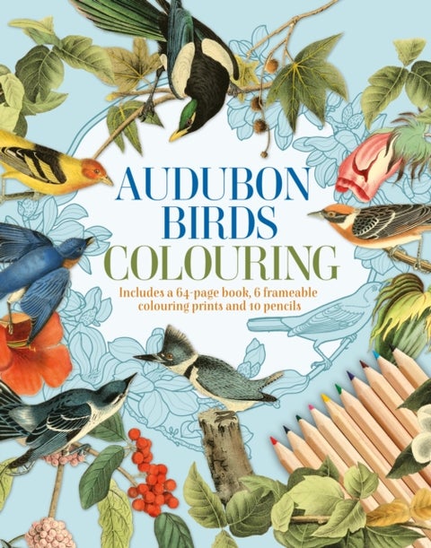Audubon Birds Colouring Kit - Includes a 64-Page Book, 6 Frameable Colouring Prints and 10 Pencils