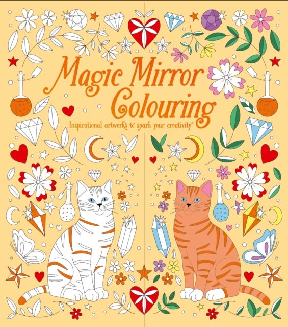Magic Mirror Colouring - Inspirational Artworks to Spark Your Creativity