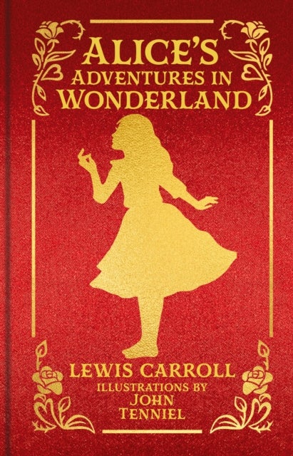 Alice's Adventures in Wonderland - Special Collector's Edition with Original Illustrations by John Tenniel