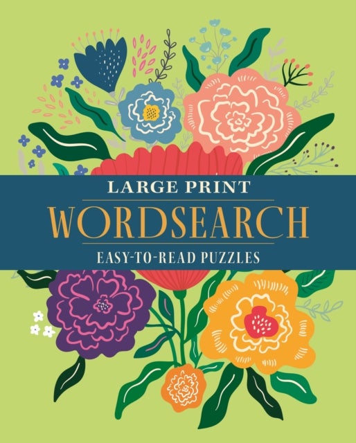 Large Print Wordsearch - Over 70 Easy-to-Read Puzzles
