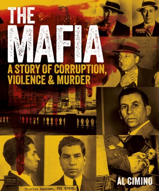 The Mafia - A Story of Corruption, Violence and Murder