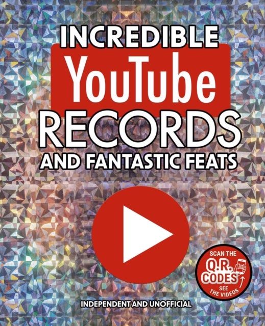Incredible YouTube Records and Fantastic Feats - Independent and Unofficial