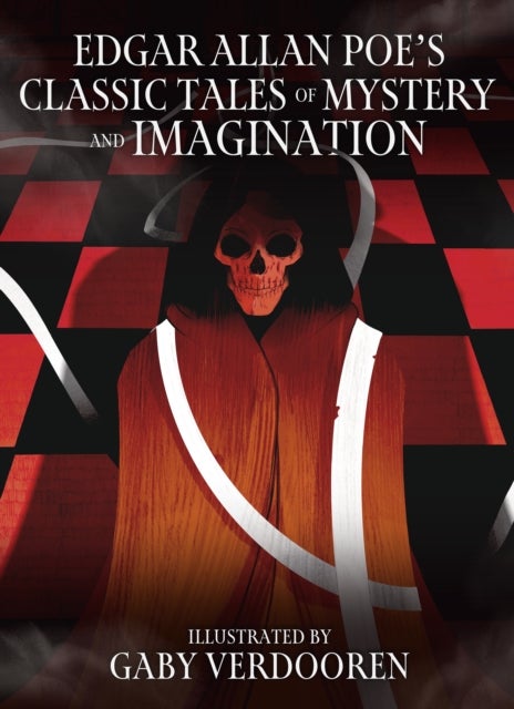 Edgar Allan Poe's Classic Tales of Mystery and Imagination - Illustrated by Gaby Verdooren