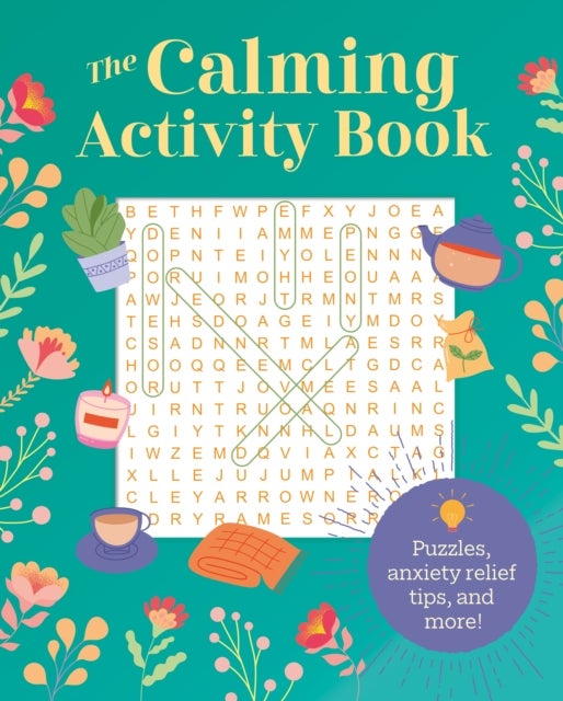 The Calming Activity Book - Puzzles, Anxiety Relief Tips, and More!