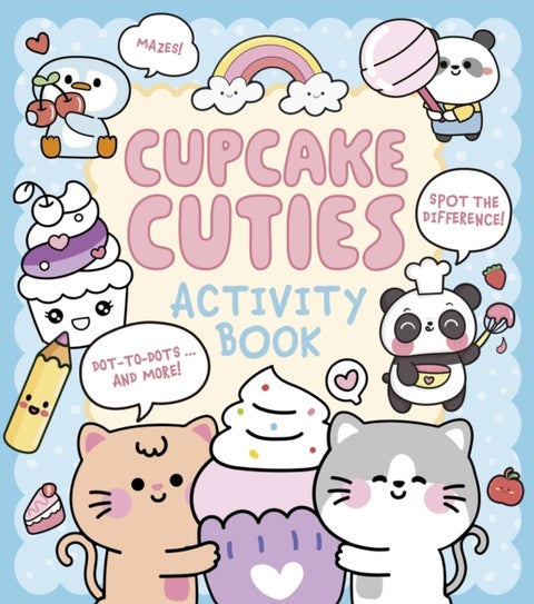 Cupcake Cuties Activity Book - Mazes, Spot the Difference, Dot-to-Dots... and More!