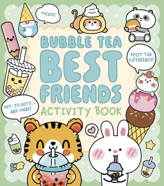 Bubble Tea Best Friends Activity Book - Mazes, Spot the Difference, Dot-to-Dot, and More!
