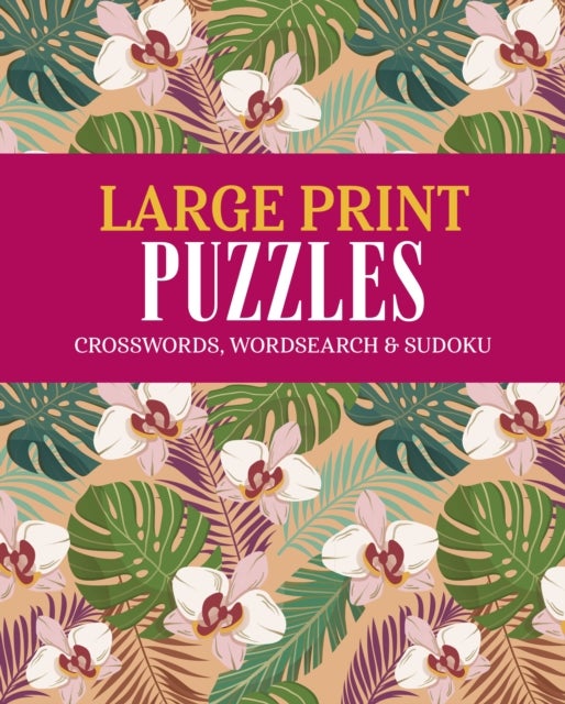 Large Print Puzzles - Crossword, Wordsearch & Sudoku