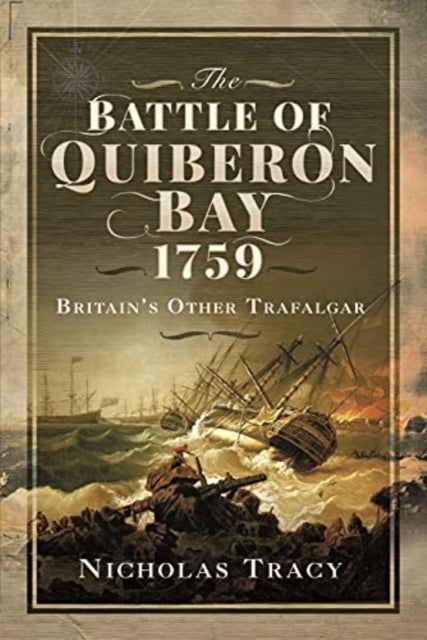 The Battle of Quiberon Bay, 1759 - Britain's Other Trafalgar