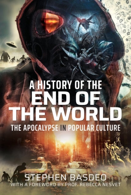 A History of the End of the World - The Apocalypse in Popular Culture
