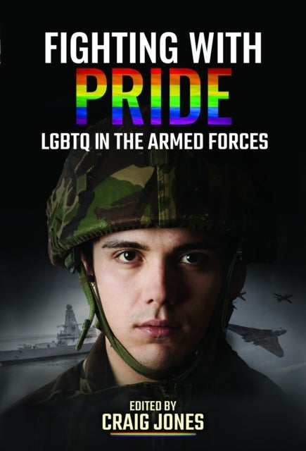 Fighting with Pride - LGBTQ in the Armed Forces