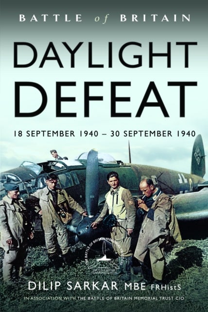 Battle of Britain Daylight Defeat - 18 September 1940 - 30 September 1940
