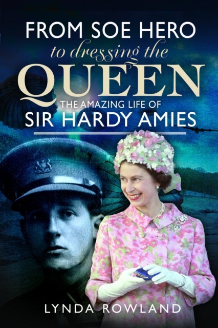 From SOE Hero to Dressing the Queen - The Amazing Life of Sir Hardy Amies
