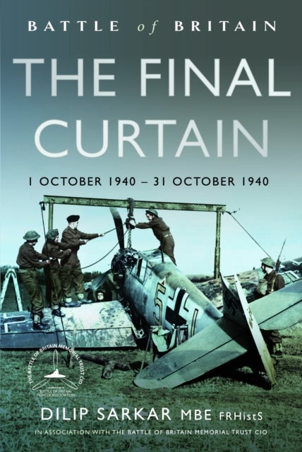 Battle of Britain The Final Curtain - 1 October 1940 – 31 October 1940