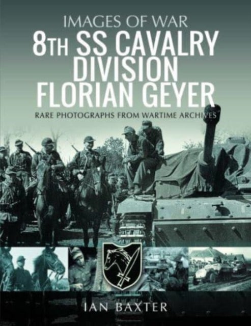 8th SS Cavalry Division Florian Geyer - Rare Photographs from Wartime Archives