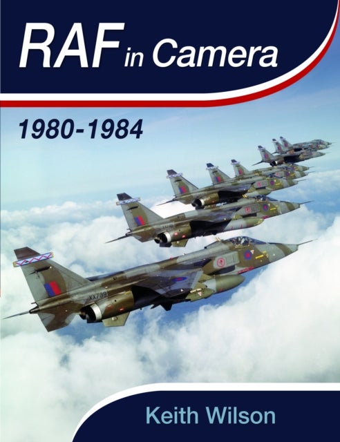 RAF in Camera: 1980-1984