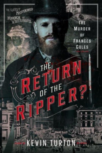 The Return of the Ripper? - The Murder of Frances Coles