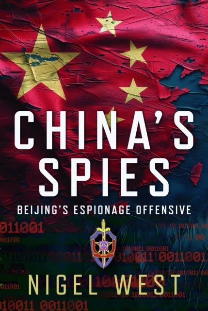 China's Spies - Beijing’s Espionage Offensive
