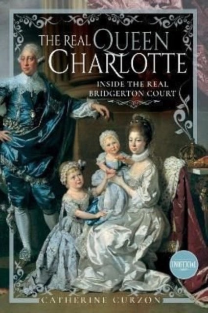 The Real Queen Charlotte - Inside the Real Bridgerton Court