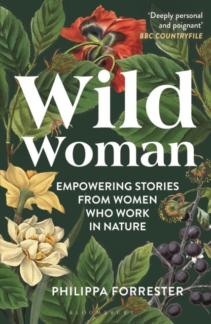 Wild Woman - Empowering Stories from Women who Work in Nature