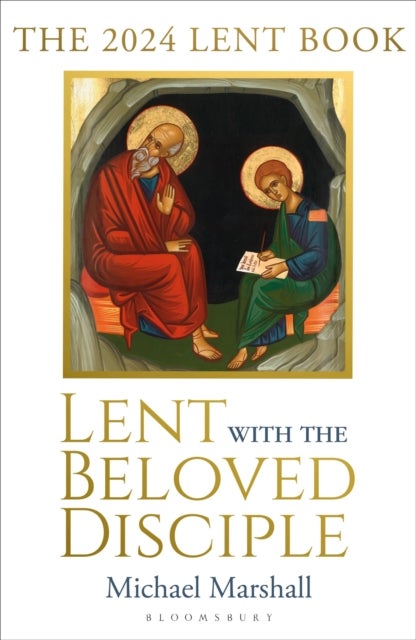Lent with the Beloved Disciple - The 2024 Lent Book