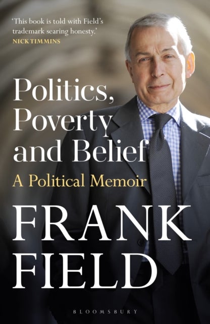 Politics, Poverty and Belief - A Political Memoir