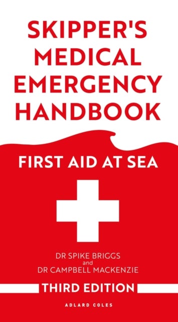 Skipper's Medical Emergency Handbook - First Aid at Sea 3rd Edition