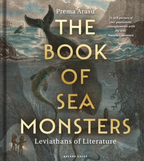 The Book of Sea Monsters - Leviathans of Literature