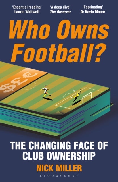 Who Owns Football? - The Changing Face of Club Ownership