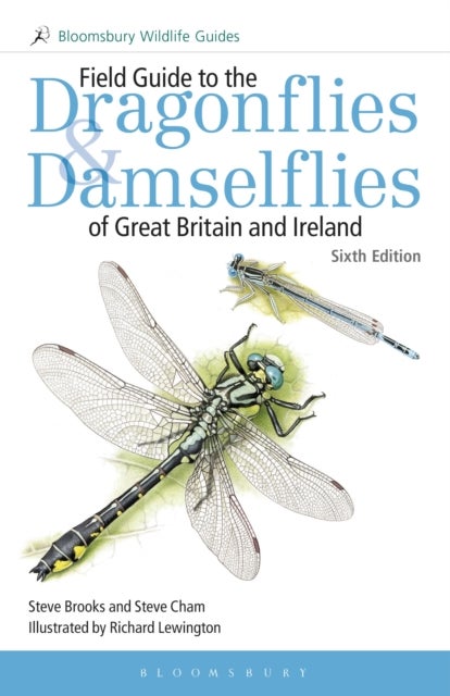Field Guide to the Dragonflies and Damselflies of Great Britain and Ireland - Sixth edition