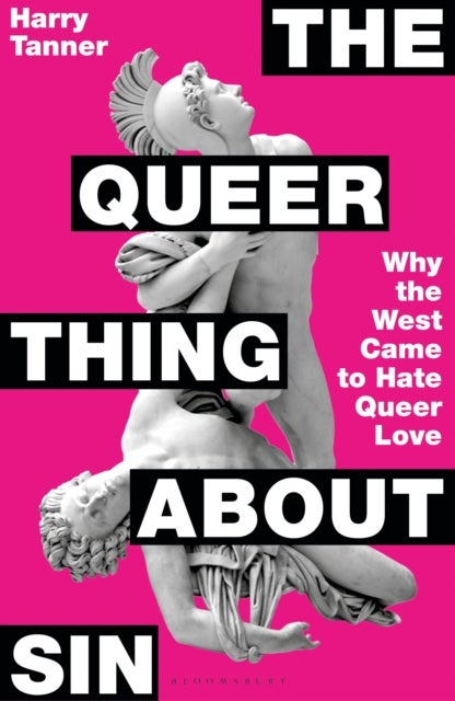 The Queer Thing About Sin - SHORTLISTED FOR FOYLES BOOK OF THE YEAR 2025