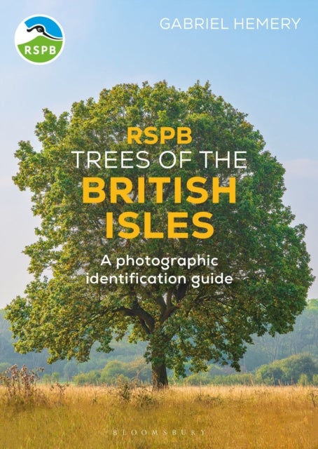 RSPB Trees of the British Isles - A photographic identification guide