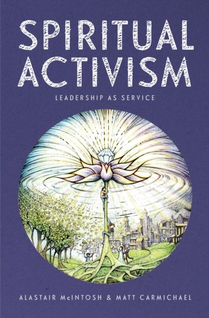 Spiritual Activism - Leadership as service