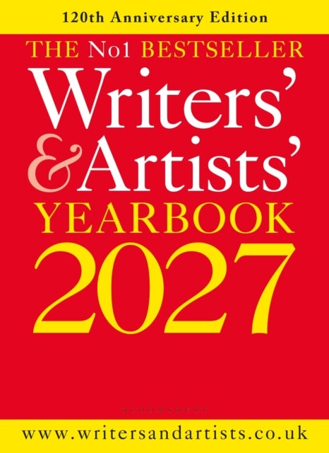 Writers' & Artists' Yearbook 2027 - The best advice on how to write and get published