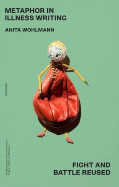 Metaphor in Illness Writing - Fight and Battle Reused