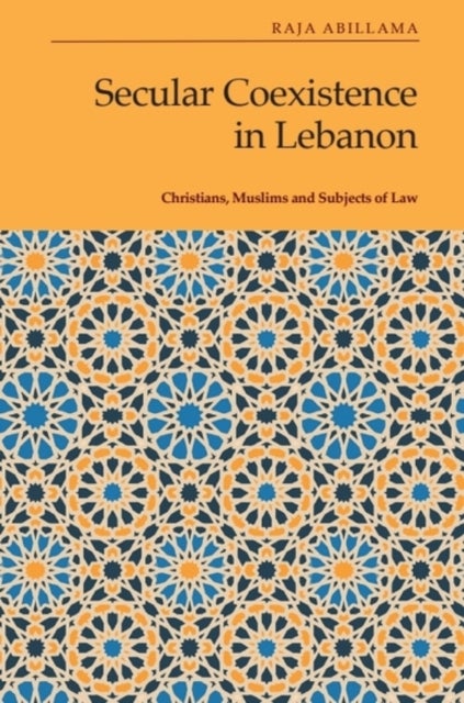Secular Coexistence in Lebanon - Christians, Muslims and Subjects of Law