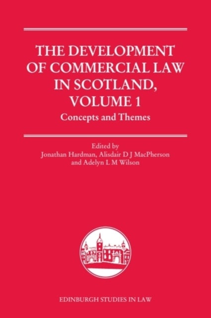 The Development of Commercial Law in Scotland, Volume 1