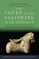 The Court of the Caliphate of al-Andalus