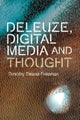 Deleuze, Digital Media and Thought