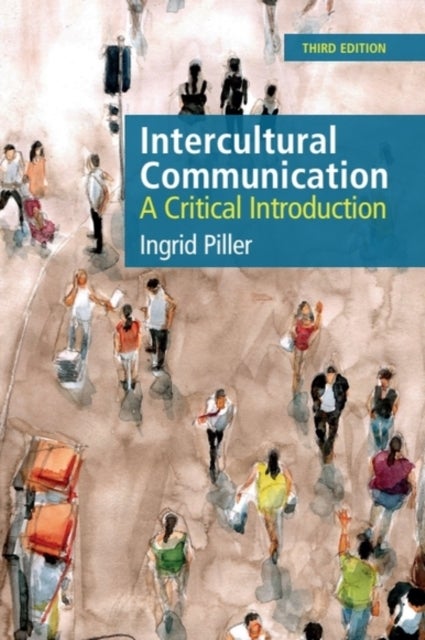 Intercultural Communication - A Critical Introduction, 3rd edition
