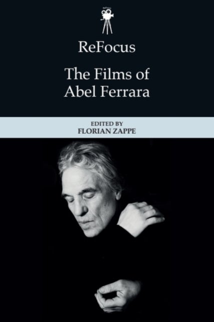 ReFocus: The Films of Abel Ferrara