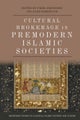 Cultural Brokerage in Premodern Islamic Societies