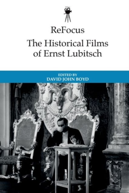 ReFocus: The Historical Films of Ernst Lubitsch