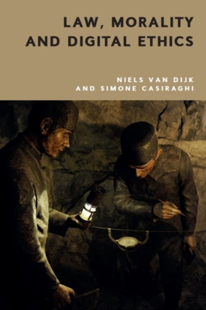 Law, Morality and Digital Ethics