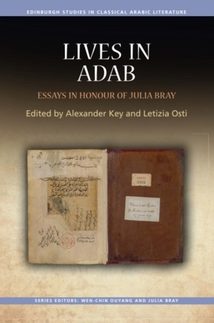 Lives in Adab - Essays in Honour of Julia Bray