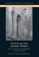 Stucco in the Islamic World