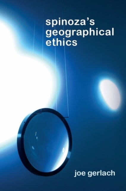 Spinoza's Geographical Ethics