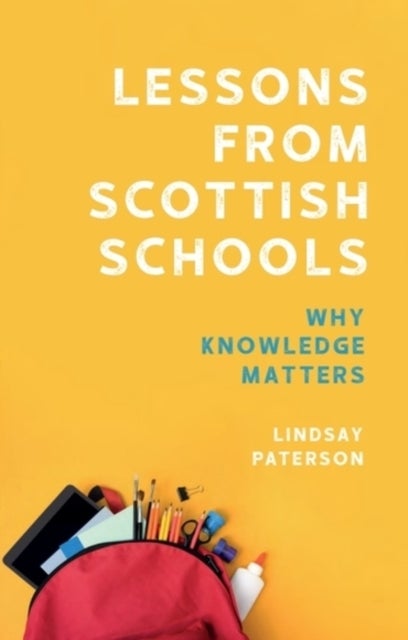 Lessons from Scottish Schools - Why Knowledge Matters